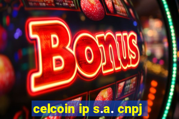 celcoin ip s.a. cnpj