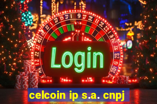 celcoin ip s.a. cnpj