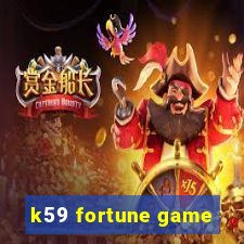 k59 fortune game