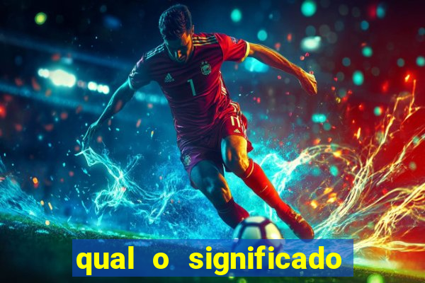 qual o significado do jogo