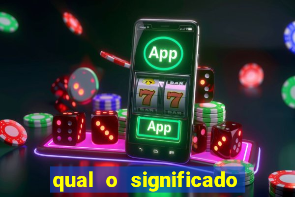 qual o significado do jogo