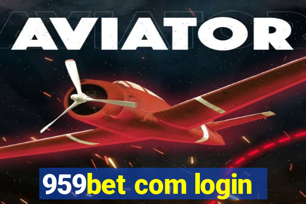 959bet com login