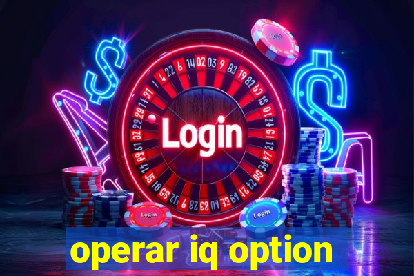 operar iq option