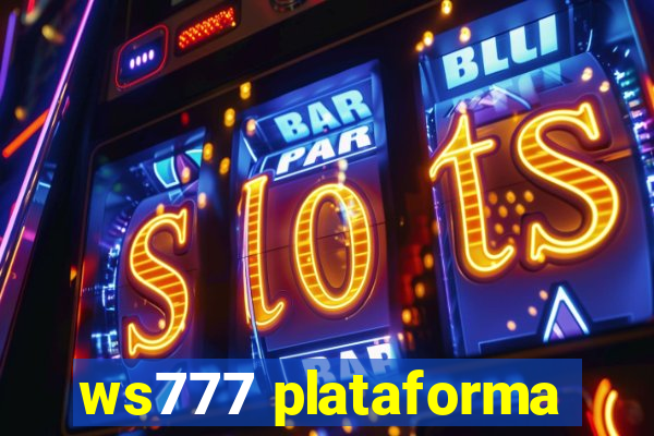 ws777 plataforma