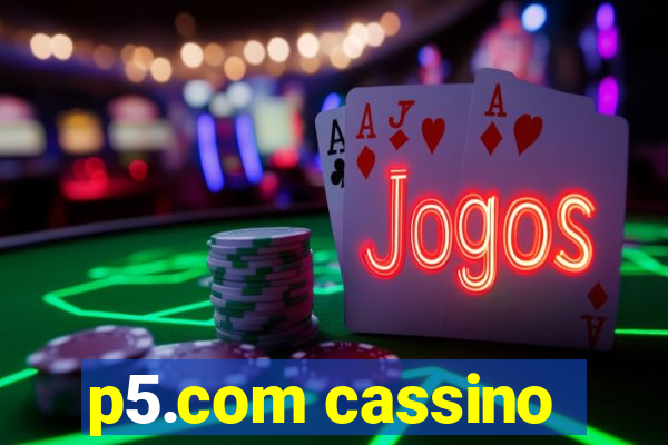 p5.com cassino