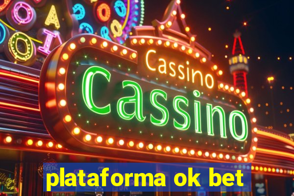 plataforma ok bet