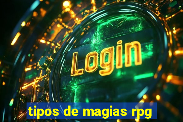 tipos de magias rpg