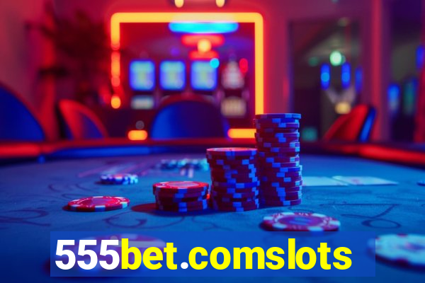 555bet.comslots