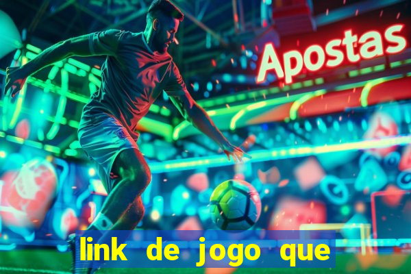 link de jogo que ganha dinheiro sem depositar