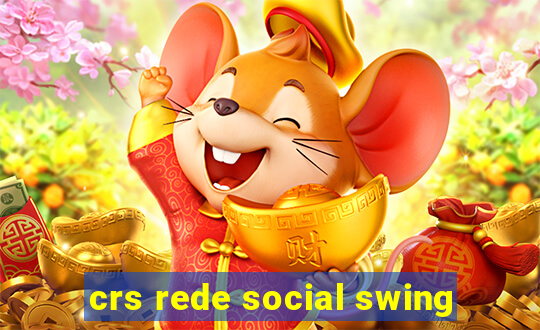 crs rede social swing