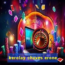 kerolay chaves erone