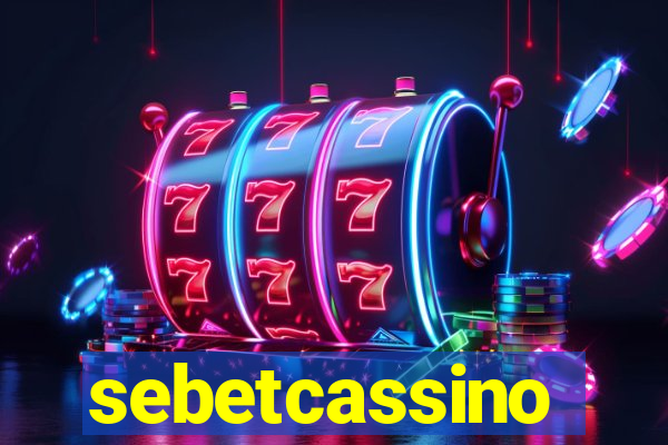 sebetcassino