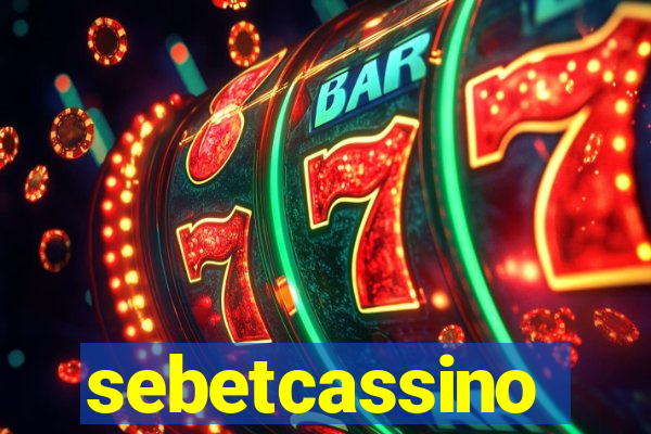 sebetcassino