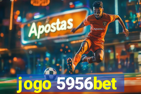 jogo 5956bet