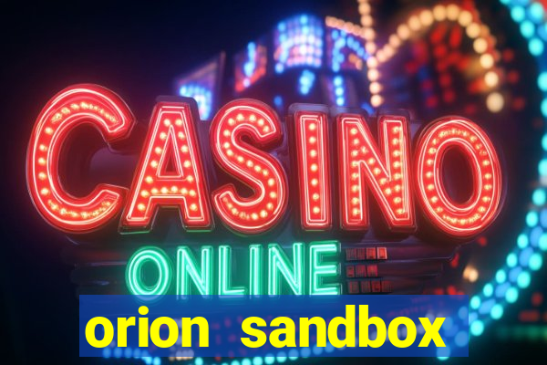 orion sandbox enhanced jogos 360