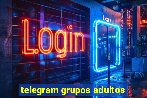 telegram grupos adultos