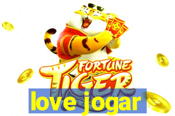 love jogar