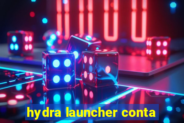 hydra launcher conta