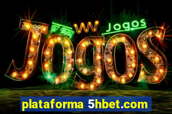 plataforma 5hbet.com