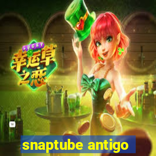 snaptube antigo