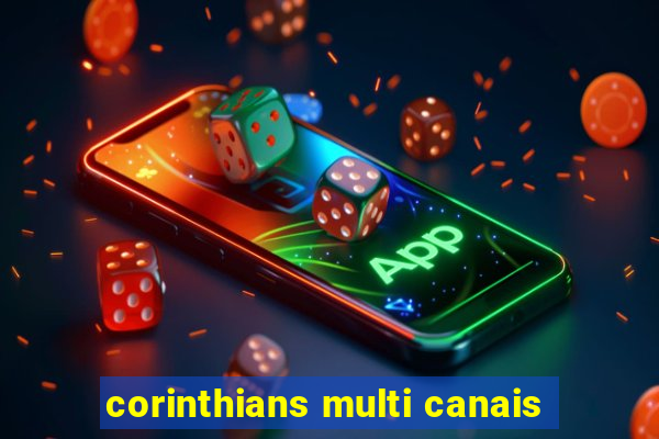 corinthians multi canais