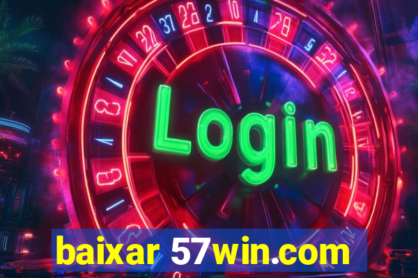 baixar 57win.com