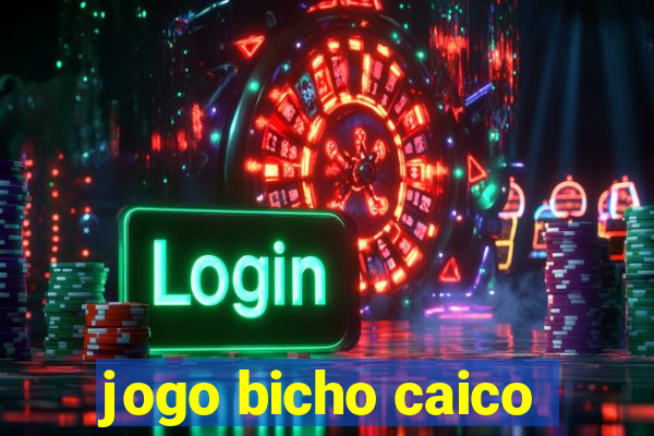 jogo bicho caico