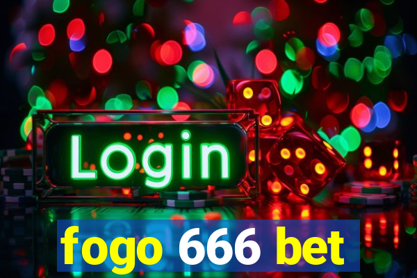 fogo 666 bet