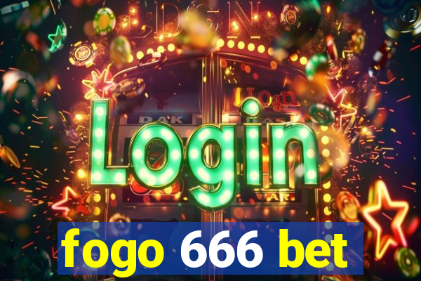 fogo 666 bet