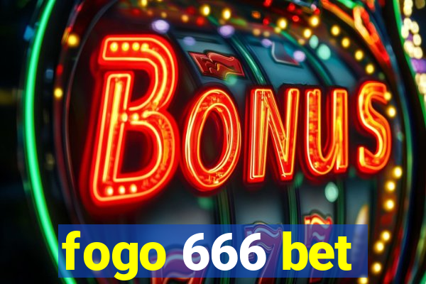 fogo 666 bet