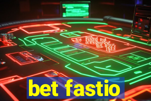 bet fastio