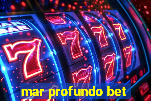 mar profundo bet