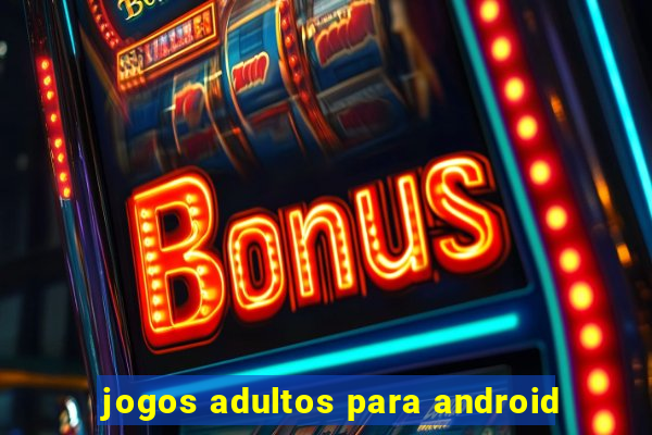 jogos adultos para android