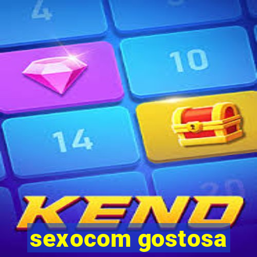 sexocom gostosa