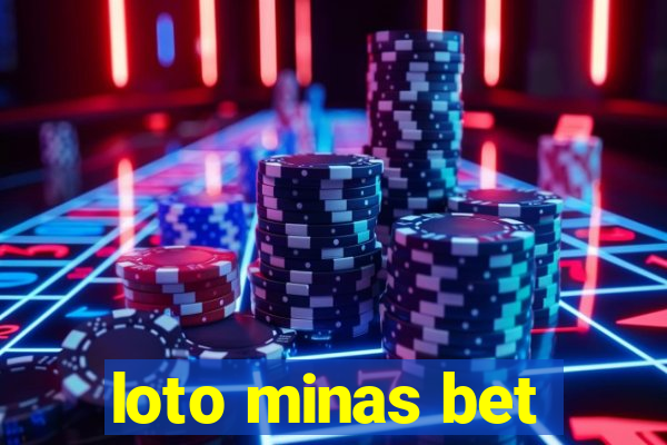 loto minas bet