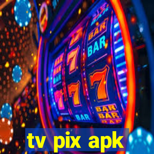 tv pix apk