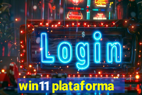 win11 plataforma