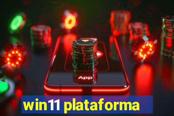 win11 plataforma