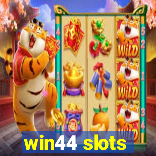 win44 slots