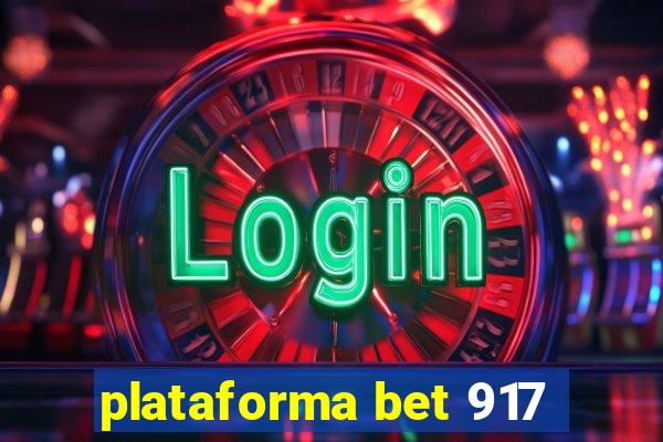 plataforma bet 917