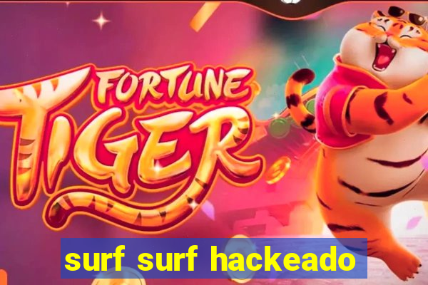 surf surf hackeado