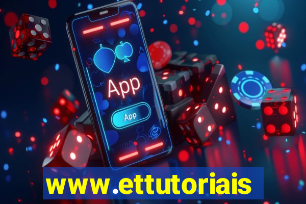 www.ettutoriais.com