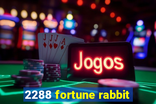 2288 fortune rabbit