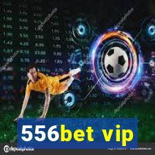 556bet vip