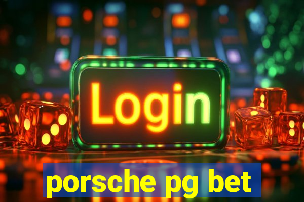 porsche pg bet