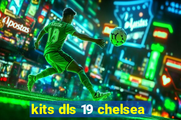 kits dls 19 chelsea