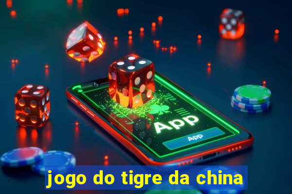 jogo do tigre da china