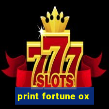 print fortune ox