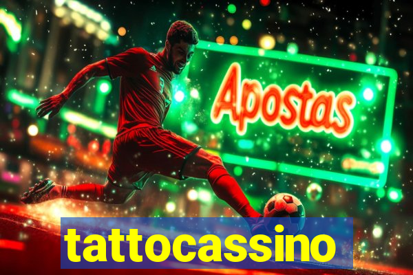 tattocassino