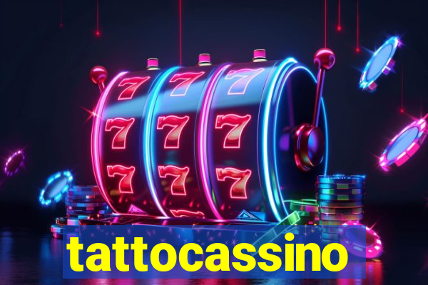 tattocassino